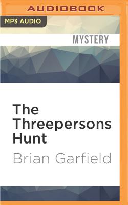 The Threepersons Hunt, - Garfield, Brian