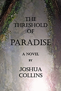 The Threshold of Paradise