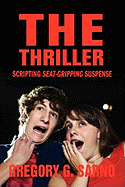 The Thriller: Scripting Seat-Gripping Suspense