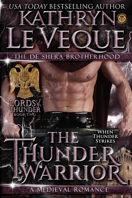 The Thunder Warrior - Le Veque, Kathryn