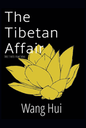 The Tibetan Affair: Three stories from China