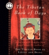 The Tibetan Book of Days: A Journal with Thoughts from Sogyal Rinpoche - Rinpoche, Sogyal