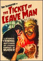 The Ticket of Leave Man - George King