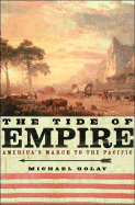 The Tide of Empire: America's March to the Pacific
