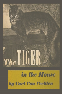The Tiger in the House - Van Vechten, Carl