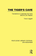 The Tiger's Cave: Translations of Japanese Zen Texts (Second Zen Reader)