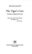 The Tiger's Cave: Translations of Japanese Zen Texts - Leggett, Trevor