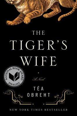 The Tiger's Wife - Obreht, Tea