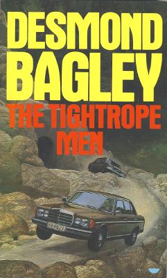 The Tightrope Men - Bagley, Desmond