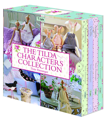 The Tilda Characters Collection: Birds, Bunnies, Angels and Dolls - Finnanger, Tone