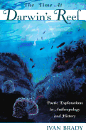 The Time at Darwin's Reef: Poetic Explorations in Anthropology and History
