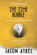 The Time Bubble
