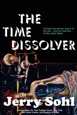 The Time Dissolver - Sohl, Jerry