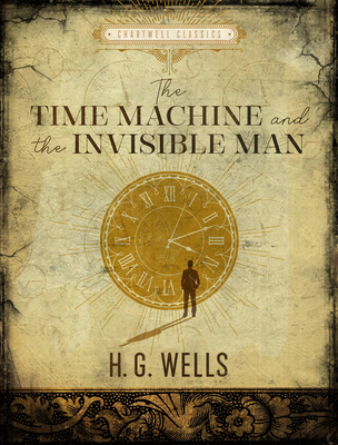 The Time Machine / The Invisible Man - Wells, H G