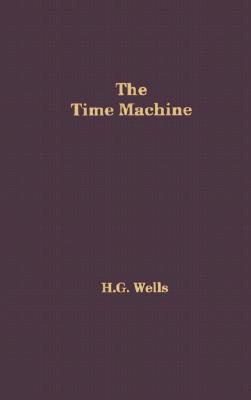 The Time Machine - Wells, H G