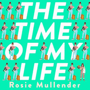 The Time of My Life: The MOST hilarious book you'll read all year