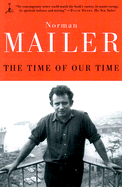 The Time of Our Time - Mailer, Norman