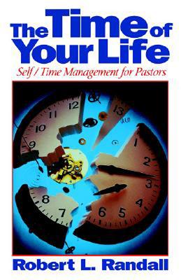 The Time of Your Life - Randall, Robert L