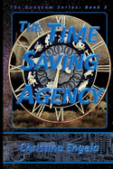 The Time Saving Agency: Quantum Book 2