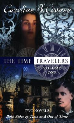 The Time Travelers Volume One - Cooney, Caroline B