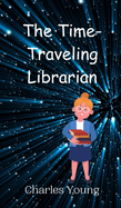 The Time-Traveling Librarian