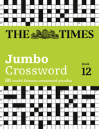 The Times 2 Jumbo Crossword Book 12: 60 Large General-Knowledge Crossword Puzzles