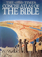 The "Times" Concise Atlas of the Bible - Pritchard, James B. (Editor)