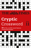 The Times Cryptic Crossword Book 11: 80 world-famous crossword puzzles