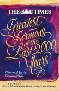 The Times Greatest Sermons of the Last 2000 Years: Tongues of Angels, Tongues of Men