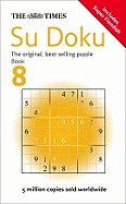 The Times Su Doku Book 8: 150 Challenging Puzzles from the Times