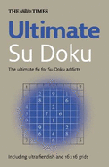 The Times Ultimate Su Doku: A Bumper Book for the Su Doku Addict in Your Life