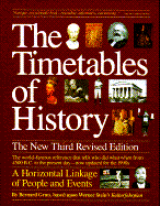 The Timetables of History: A Horizontal Linkage of People and Events - Grun, Bernard, and Boorstin, Daniel J (Foreword by)