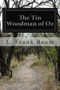 The Tin Woodman of Oz - Baum, L Frank
