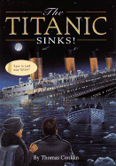 The Titanic Sinks! - Conklin, Thomas