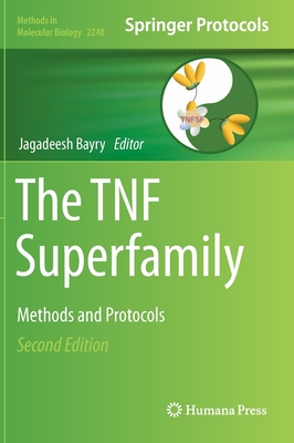 The Tnf Superfamily: Methods and Protocols - Bayry, Jagadeesh (Editor)