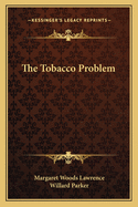 The Tobacco Problem