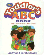 The Toddler's ABC Book: Big Lessons for Little Ones
