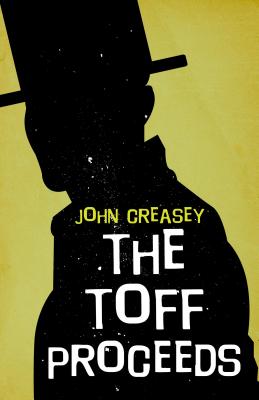 The Toff Proceeds - Creasey, John