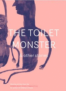 The Toilet Monster & Other Stories - Brown, Sally, and Slingsby, Tom, and Pearce, Michelle Carol