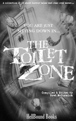 The Toilet Zone - Towse, Mark, and Davidson, Bill, and Dodge, Hillary