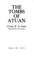 The Tombs of Atuan - Le Guin, Ursula K, and Garraty, Gail