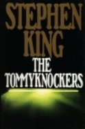 The Tommyknockers - King, Stephen, and Lowell