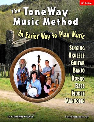 The ToneWay(R) Music Method: An Easier Way to Play Music - Abbott, Luke, and Abbott, Carl