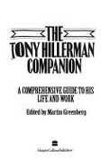 The Tony Hillerman Companion: A Comprehensive Guide to His Life and Work - Greenberg, Martin Harry (Editor)