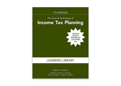 The Tools & Techniques of Income Tax Planning, 7th Edition - Leimberg, Stephan, and Jackson, Michael S, and Katz, Jay