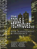 The Tools & Techniques of Risk Management & Insurance