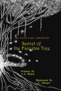 The Tooth Fairy Chronicles Secret of the Fairybis Tree