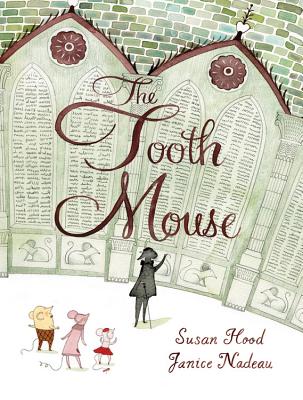The Tooth Mouse - Hood, Susan