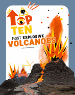 The Top Ten: Most Dangerous Volcanoes