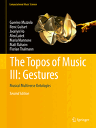 The Topos of Music III: Gestures: Musical Multiverse Ontologies